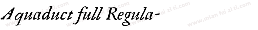 Aquaduct full Regula字体转换